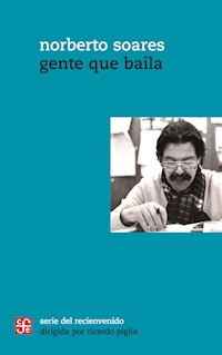 Gente que baila - Norberto Soares - E-Book