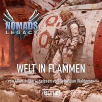 NOMADS Legacy 02: Welt in Flammen -  - Hörbuch