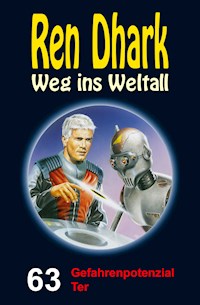 Ren Dhark – Weg ins Weltall 63: Gefahrenpotenzial Ter - Jan Gardemann - E-Book