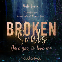Broken Souls - Yule Tyren - Hörbuch