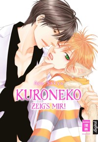 Kuroneko - Zeig's mir! - Aya Sakyo - E-Book