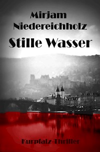 Stille Wasser - Mirjam Niedereichholz - E-Book