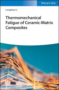 Thermomechanical Fatigue of Ceramic-Matrix Composites - Longbiao Li - E-Book