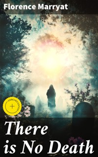 There is No Death - Marryat Florence - E-Book