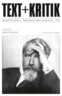 TEXT + KRITIK 138/139 - Arthur Schnitzler - Michael Scheffel - E-Book