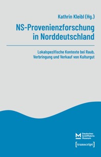 NS-Provenienzforschung in Norddeutschland -  - kostenlos E-Book