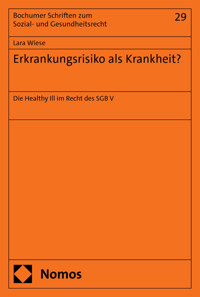 Erkrankungsrisiko als Krankheit? - Lara Wiese - kostenlos E-Book