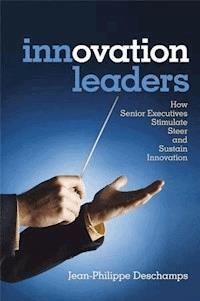 Innovation Leaders - Jean-Philippe Deschamps - E-Book
