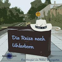 Die Reise nach Uhlerborn - Niklas Baumgarten - Hörbuch