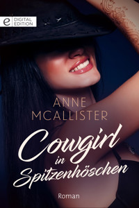 Cowgirl in Spitzenhöschen - Anne McAllister - E-Book