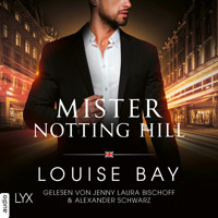 Mister Notting Hill - Mister-Reihe, Teil 6 (Ungekürzt) - Louise Bay - Hörbuch