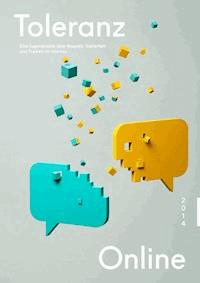 Toleranz Online 2014: Eine Jugendstudie über Respekt, Sicherheit und Freiheit im Internet. - Simon Schnetzer - E-Book