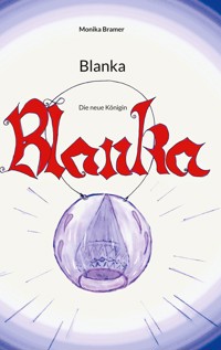 Blanka - Monika Bramer - E-Book