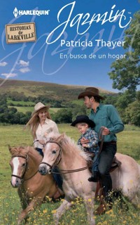 En busca de un hogar - Patricia Thayer - E-Book