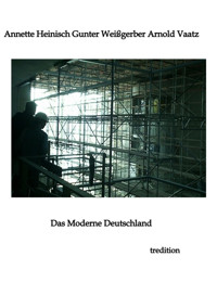 Das Moderne Deutschland - Annette Heinisch - E-Book