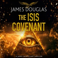 The Isis Covenant - James Douglas - Hörbuch