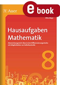 Hausaufgaben Mathematik Klasse 8 - Otto Mayr - E-Book