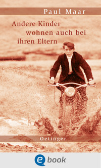 Andere Kinder wohnen auch bei ihren Eltern - Paul Maar - E-Book