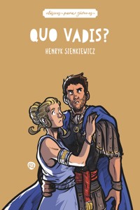 Quo Vadis? - Henryk Sienkiewicz - E-Book