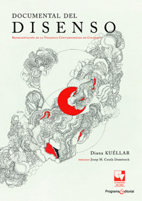 Documental del disenso - Diana Kuéllar - E-Book