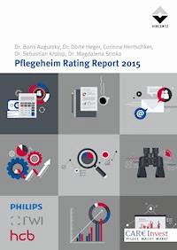 Pflegeheim Rating Report 2015 - Boris Augurzky - E-Book