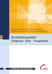 Berufsbildungspolitik: Strukturen - Krise - Perspektiven -  - kostenlos E-Book
