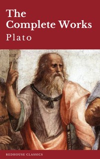 Plato: The Complete Works (31 Books) - Plato - E-Book