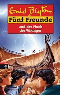 Fünf Freunde und der Fluch der Wikinger - Enid Blyton - E-Book