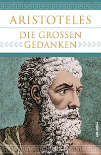 Aristoteles - Die großen Gedanken - Aristoteles - E-Book