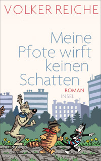 Meine Pfote wirft keinen Schatten - Volker Reiche - E-Book