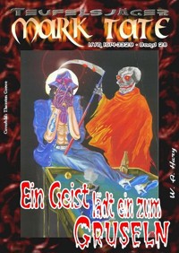 TEUFELSJÄGER 028: Ein Geist lädt ein zum Gruseln - W. A. Hary - E-Book