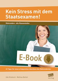 Kein Stress mit dem Staatsexamen! - Udo Kliebisch - E-Book