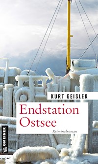 Endstation Ostsee - Kurt Geisler - E-Book