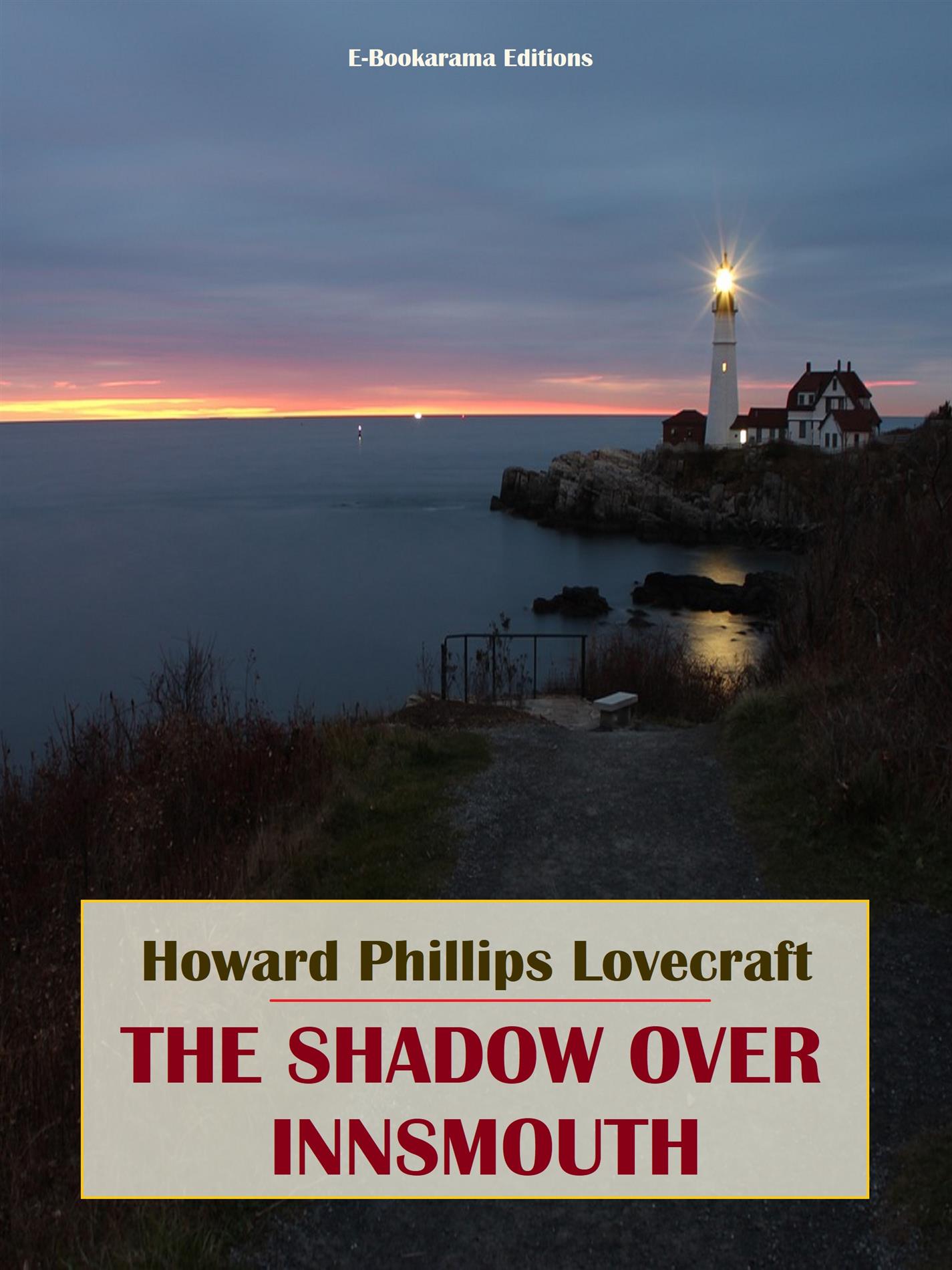 The Shadow over Innsmouth - Howard Phillips Lovecraft - E-Book