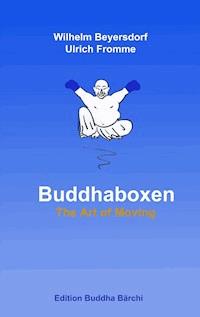 Buddhaboxen - Wilhelm Beyersdorf - E-Book