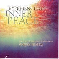Experiencing Inner Peace - Yogesh Sharda - Hörbuch
