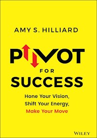 Pivot for Success - Amy S. Hilliard - E-Book