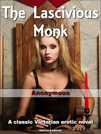The Lascivious Monk - anonymous - E-Book
