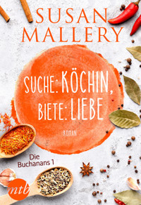 Suche: Köchin, biete: Liebe - Susan Mallery - E-Book