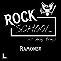 Ramones - Rock School mit Andy Brings, Folge 8 (ungekürzt) - Andy Brings - Hörbuch