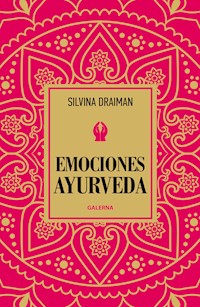 Emociones ayurveda - Silvina Draiman - E-Book