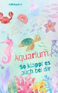 Aquarium - Fabienne P. - E-Book
