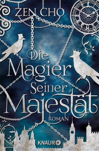 Die Magier Seiner Majestät - Zen Cho - E-Book