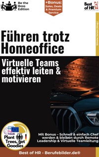 Führen trotz Homeoffice – Virtuelle Teams effektiv leiten & motivieren - Simone Janson - E-Book