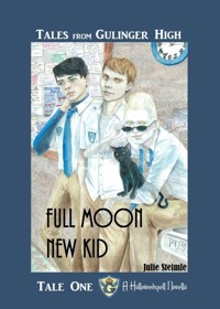 Tales from Gulinger High: Tale One - Julie Steimle - E-Book