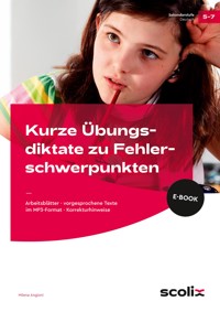 Kurze Übungsdiktate zu Fehlerschwerpunkten Kl. 5-7 - Milena Angioni - E-Book