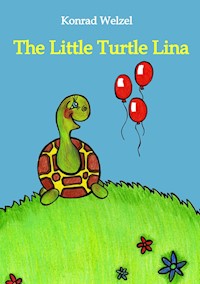 The Little Turtle Lina - Konrad Welzel - E-Book