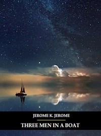 Three Men in a Boat (Illustrated) - Bauer Books - E-Book