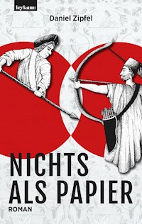 Nichts als Papier - Daniel Zipfel - E-Book
