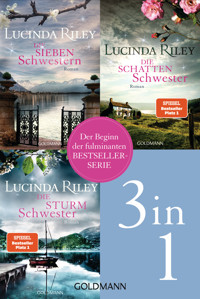 Die Sieben-Schwestern-Serie Band 1-3: Die sieben Schwestern / Die Sturmschwester / Die Schattenschwester - Lucinda Riley - E-Book